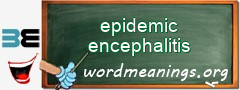 WordMeaning blackboard for epidemic encephalitis